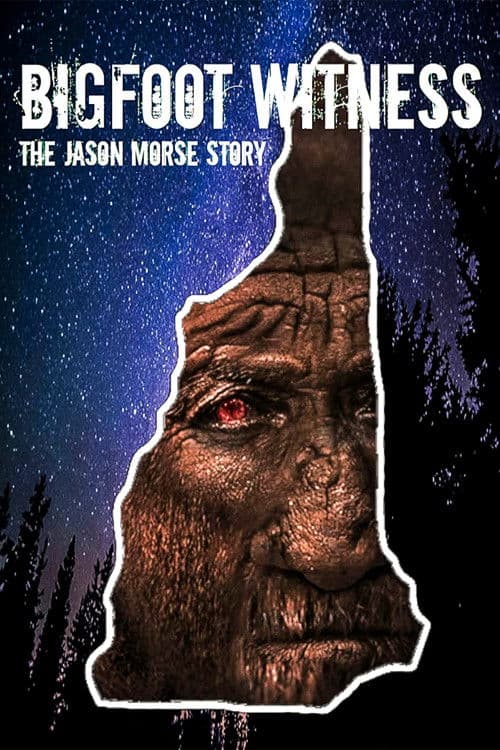 Bigfoot Witness: The Jason Morse Story poster