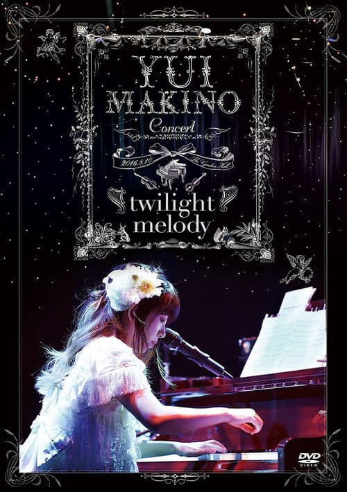 Yui Makino Concert ~twilight melody~ poster