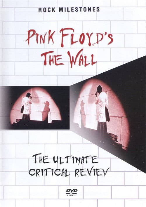 Rock Milestones: Pink Floyd's The Wall (The Ultimate Critical Review) poster