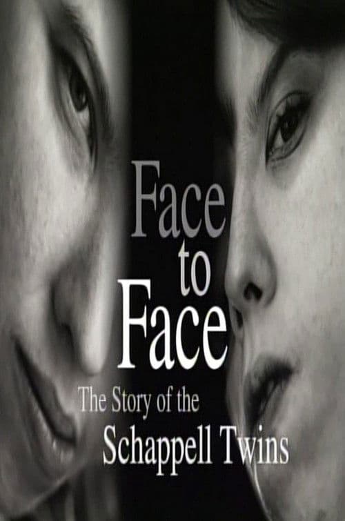 Face to Face: The Schappell Twins poster