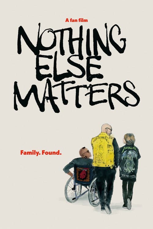 Nothing Else Matters poster