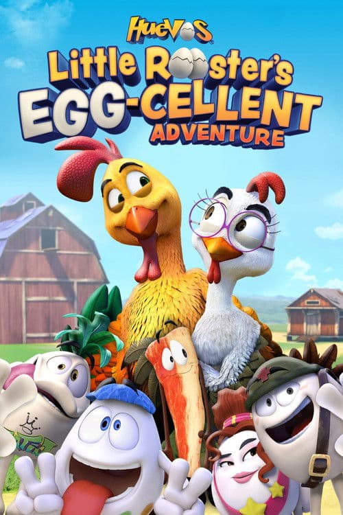 Huevos: Little Rooster's Egg-Cellent Adventure poster