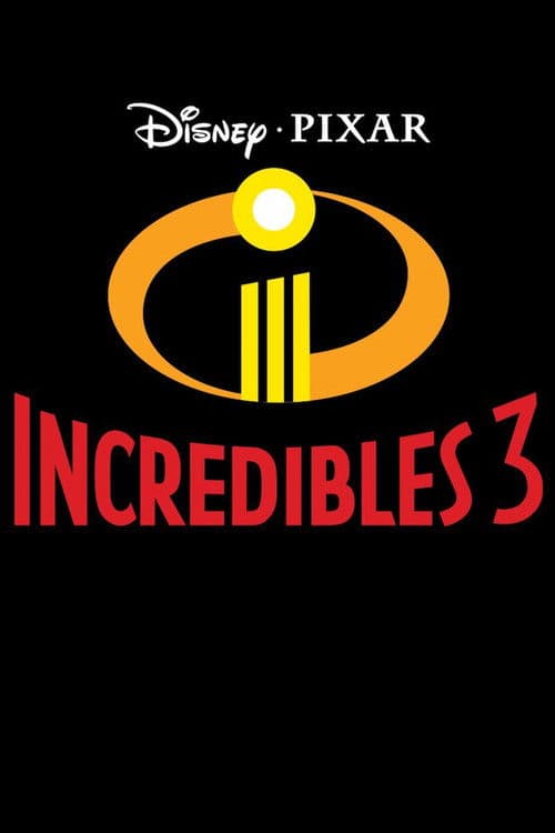 Incredibles 3 poster