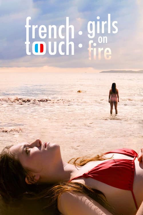 French Touch: Girls on Fire poster