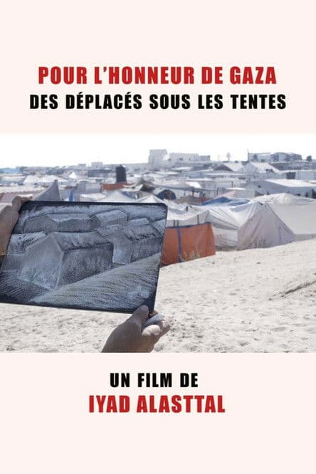 Pour l'honneur de Gaza, des déplacés sous les tentes poster