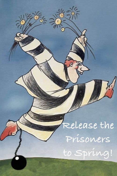 Release the Prisoners to Spring! poster