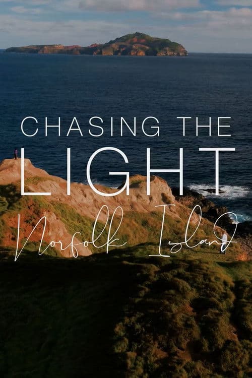 Chasing the Light: Norfolk Island poster