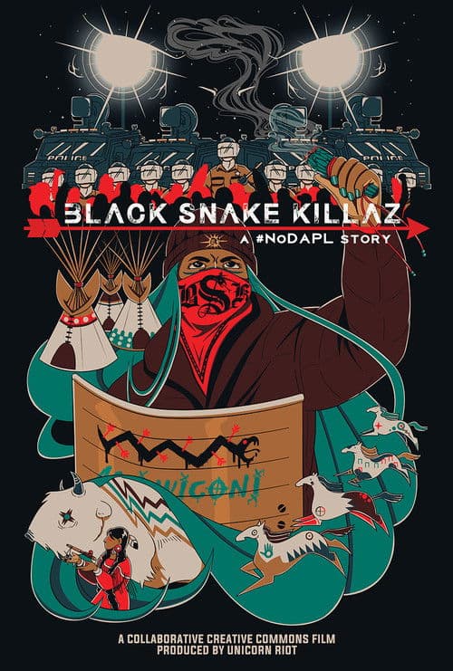 BLACK SNAKE KILLAZ: A #NODAPL STORY poster