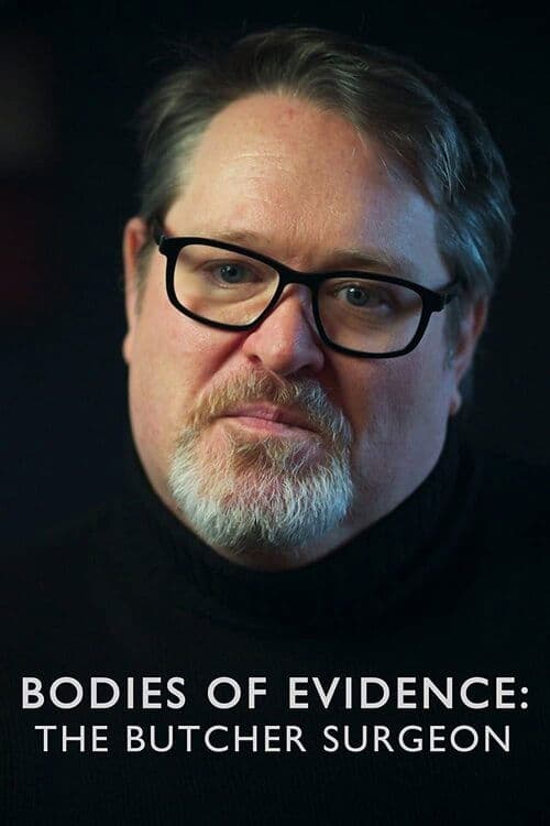 Bodies of Evidence: The Butcher Surgeon poster