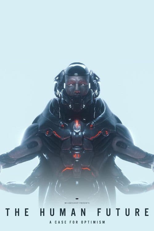 THE HUMAN FUTURE: A Case for Optimism poster