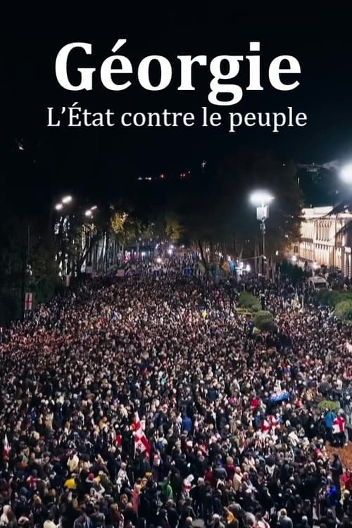 Géorgie : l’État contre le peuple poster