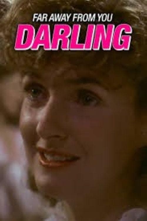 Far Away From You, Darling poster