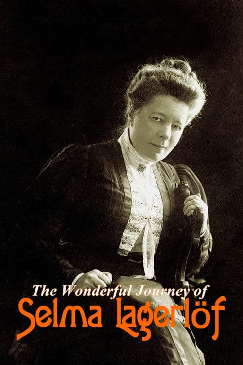 The Wonderful Journey of Selma Lagerlöf poster