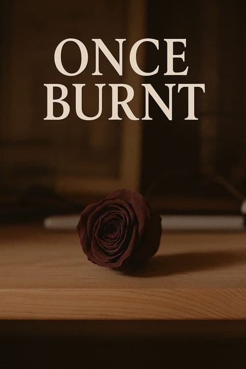 Once Burnt poster