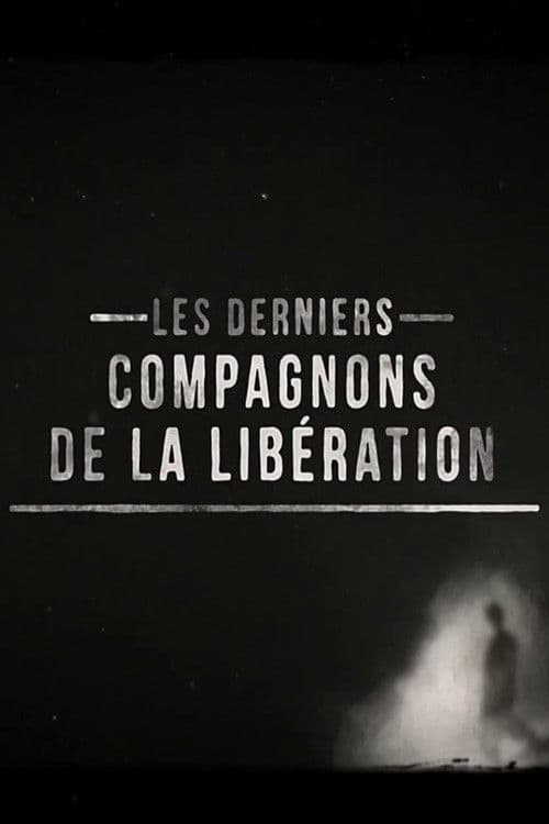 The Last Companions of the Liberation poster