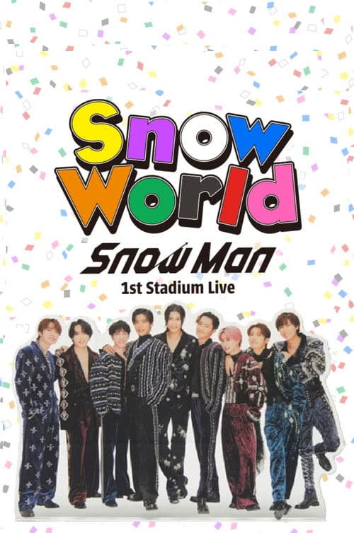 Snow Man 1st Stadium Live Snow World poster