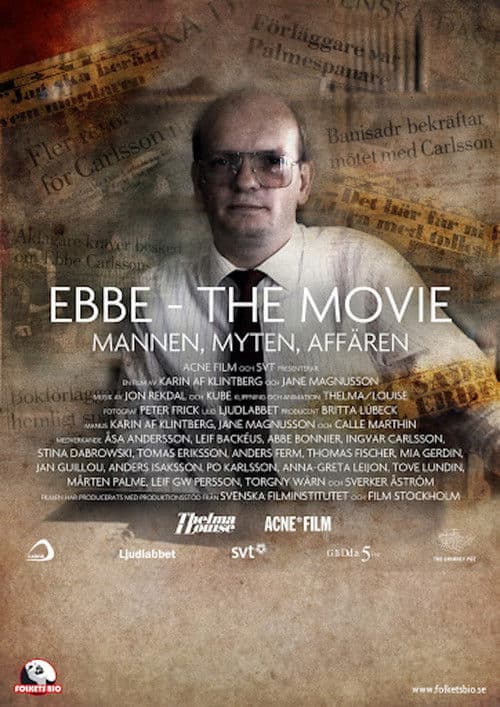 Ebbe - The Movie: Mannen, Myten, Affären poster