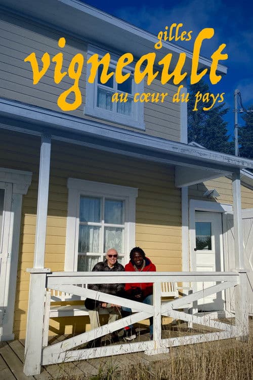 Gilles Vigneault : au coeur du pays poster