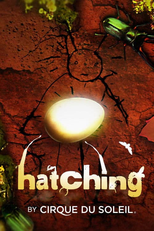Hatching by Cirque du Soleil poster