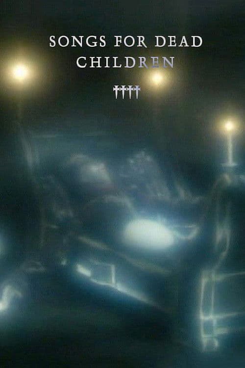 Songs for Dead Children poster