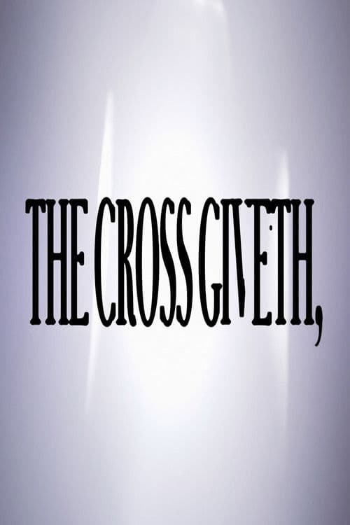 The Cross Giveth, poster