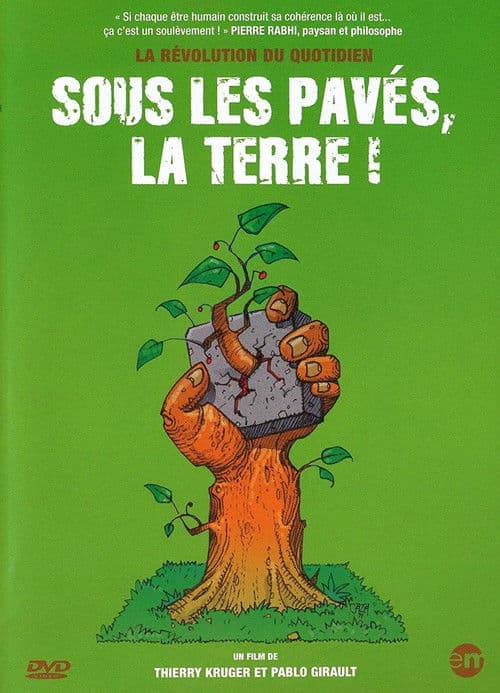 Sous les pavés, la Terre ! poster