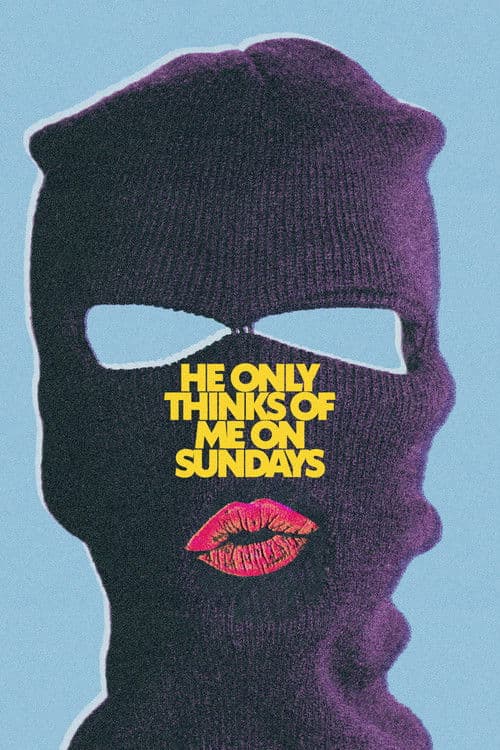 He Only Thinks Of Me On Sundays poster