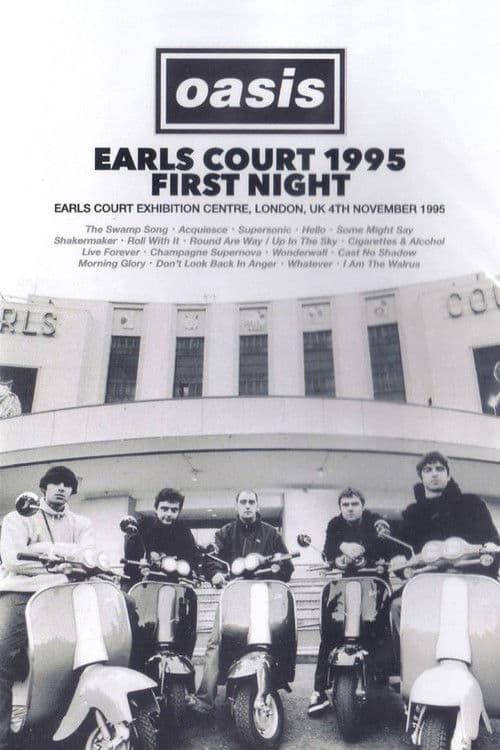 Oasis: First Night Live at Earls Court poster