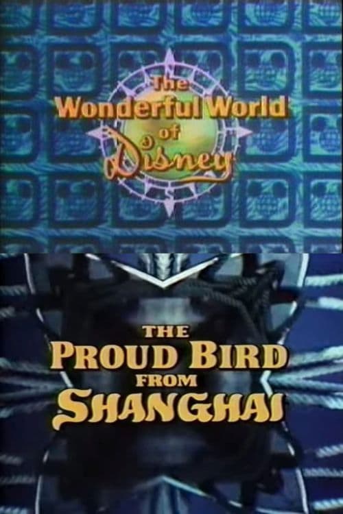 The Proud Bird from Shanghai poster