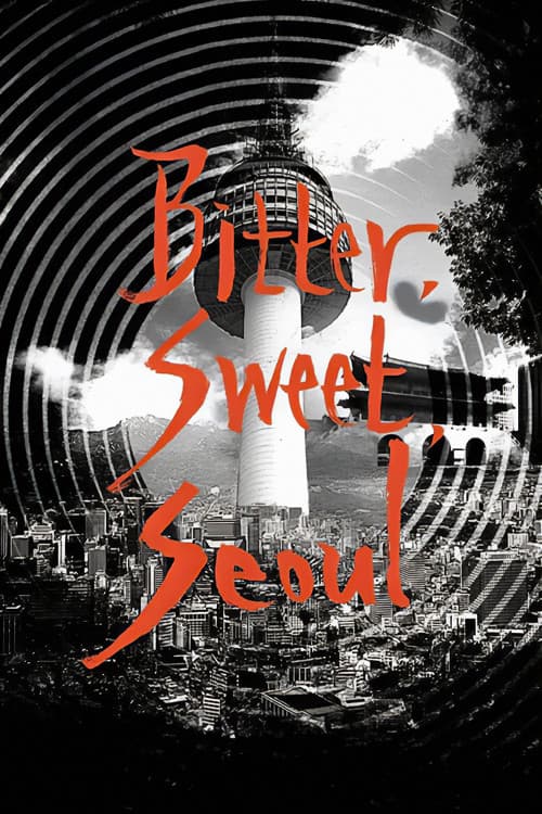 Bitter, Sweet, Seoul poster