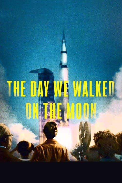 The Day We Walked on the Moon poster