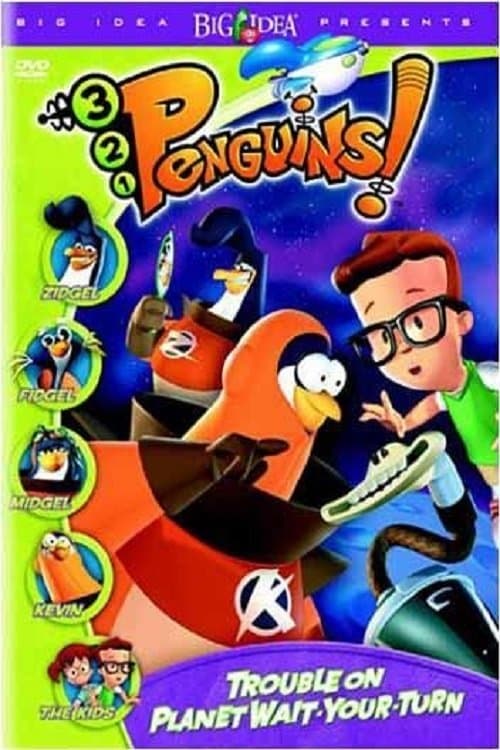 3-2-1 Penguins!: Trouble on Planet Wait-Your-Turn poster