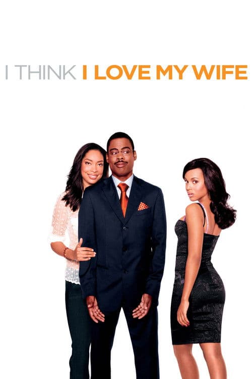 I Think I Love My Wife poster