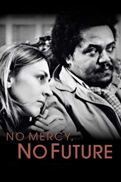 No Mercy, No Future poster