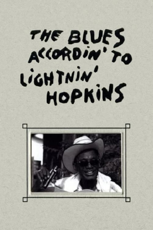 The Blues Accordin' to Lightnin' Hopkins poster