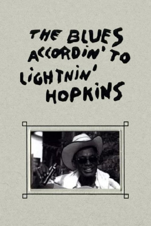 The Blues Accordin' to Lightnin' Hopkins poster