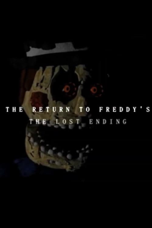 THE RETURN TO FREDDY'S: THE LOST ENDING poster