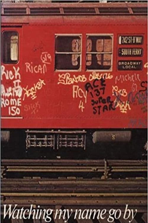 Watching My Name Go By poster