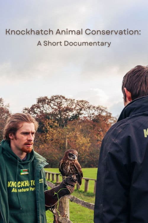 Knockhatch Animal Conservation: A Short Documentary poster