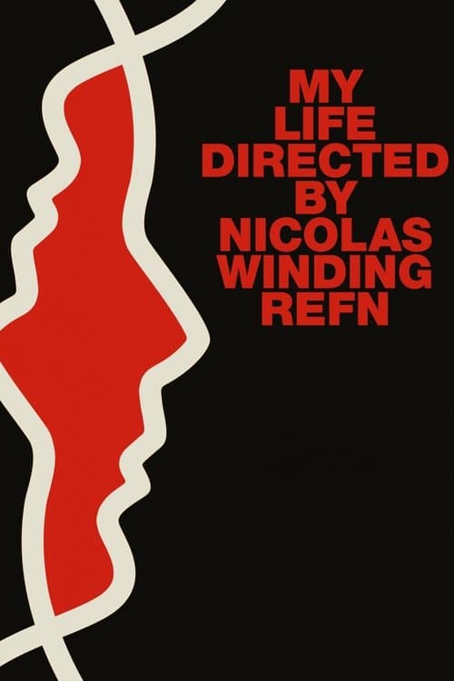 My Life Directed by Nicolas Winding Refn poster