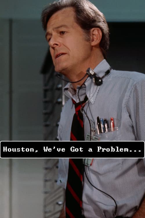 Houston, We've Got a Problem poster