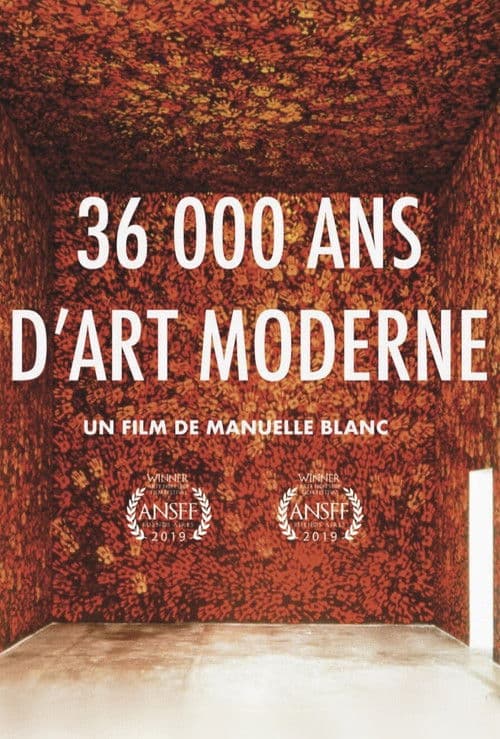 36 000 Ans D'art Moderne, De Chauvet à Picasso poster