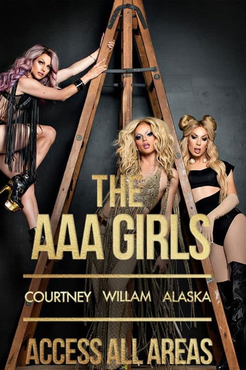 Access All Areas: The AAA Girls Tour poster