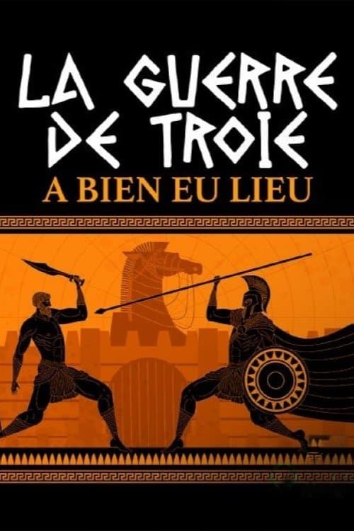 La guerre de Troie a bien eu lieu poster
