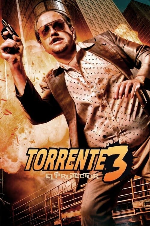 Torrente 3: The Protector poster