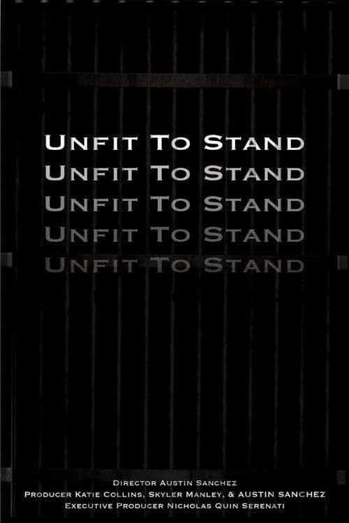 Unfit To Stand poster