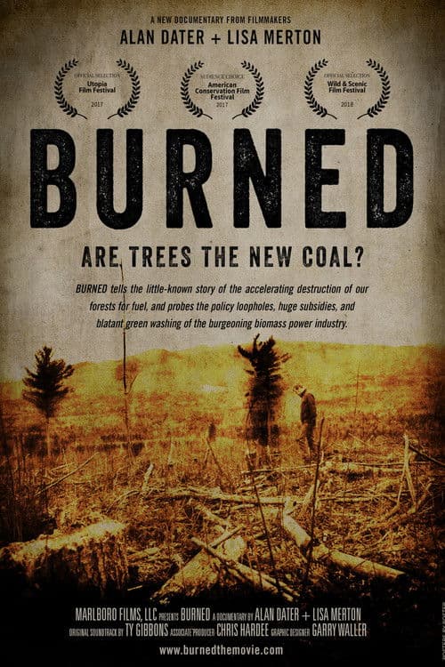 Burned: Are Trees the New Coal? poster