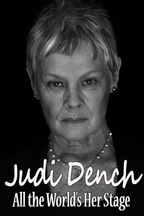Judi Dench: All the World's Her Stage poster