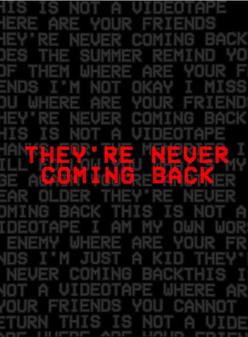 They're Never Coming Back poster