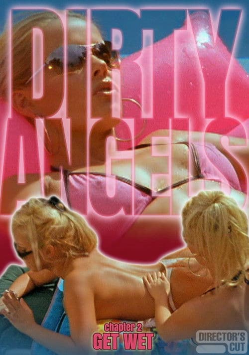 Dirty Angels 2: Get Wet poster